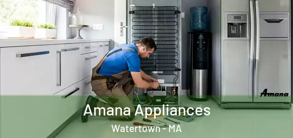  Amana Appliances Watertown - MA