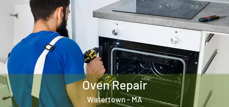 Oven Repair Watertown - MA