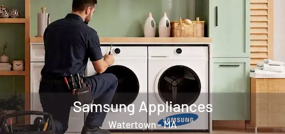  Samsung Appliances Watertown - MA