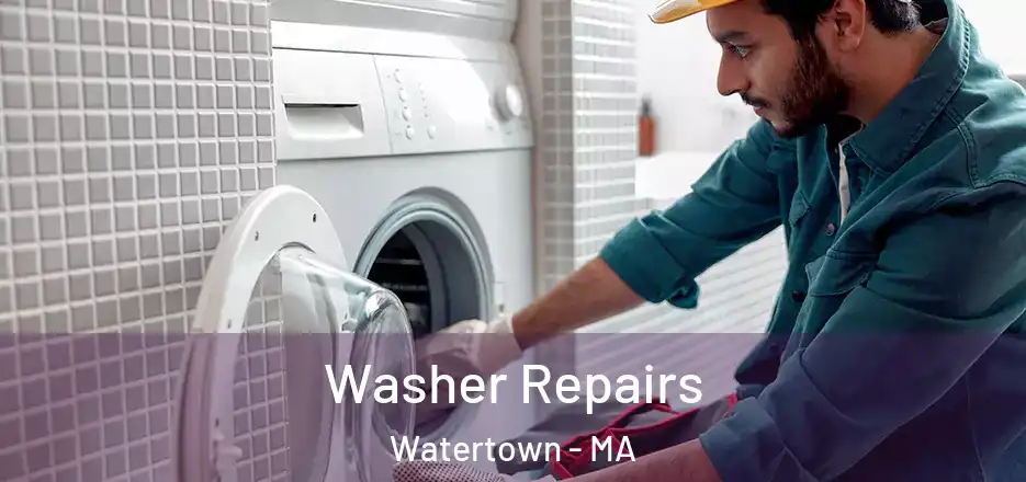  Washer Repairs Watertown - MA